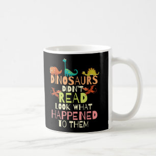 Dinosaurier las nicht, was passiert ist, Lehrer Kaffeetasse
