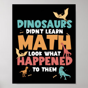 Dinosaurier lernten keine Mathematik Lustige Mathe Poster