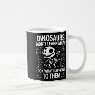 Dinosaurier lernten keine Mathematik Lustiger Math Kaffeetasse