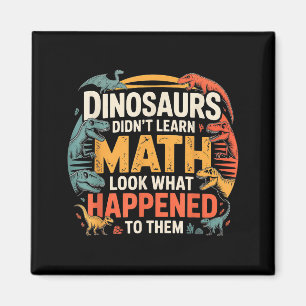 Dinosaurier lernten keine Mathematik Lustiges Desi Magnet