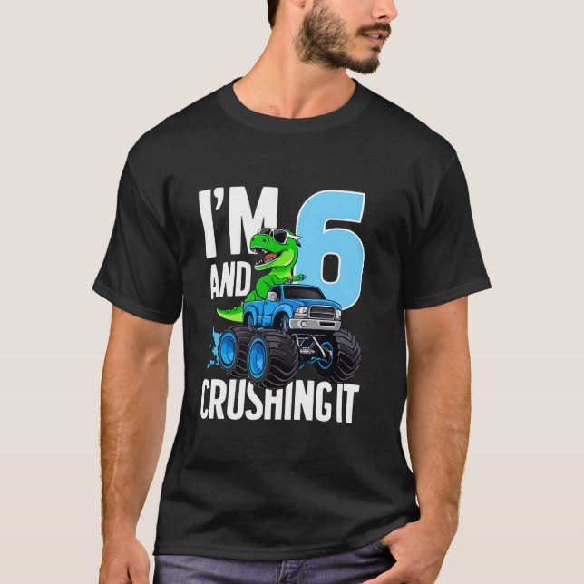 Dinosaurier Monster Truck I m 6 und bricht es 6b T-Shirt (Vorderseite)