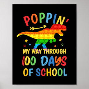 Dinosaurier Poppin ist mein Weg durch 100 Schultag Poster