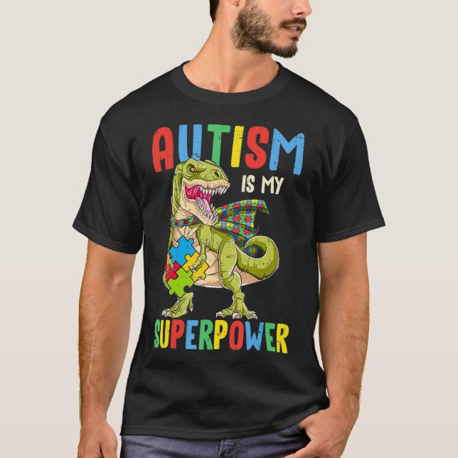 Dinosaurier Rex Autismus ist meine Supermacht Auti T-Shirt (Vorderseite)