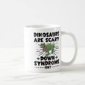 Dinosaurier sind Beängstigend-Down-Syndrom ist nic Kaffeetasse