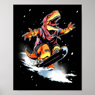 Dinosaurier T-Rex Snowboard Snowboard Snowboarder  Poster