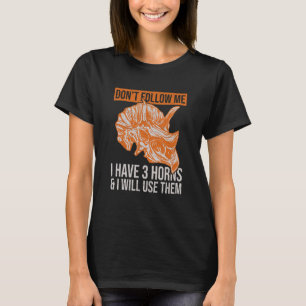 Dinosaurier Triceratops Zitat für einen Triceratop T-Shirt
