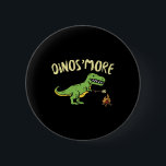 Dinosmore Funny Dino Smore Camping Dinosaur Camp C Button<br><div class="desc">Dinosmore Funny Dino Smore Camping Dinosaur Camp Camper Gift</div>