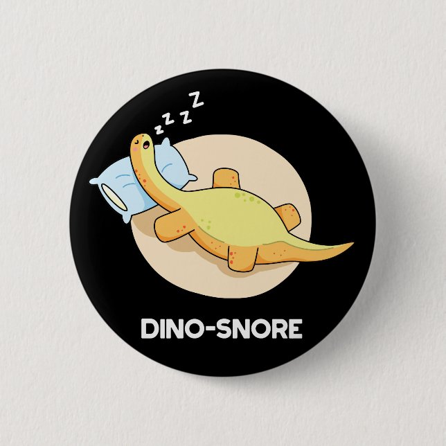Dinosnore Funny Sleeping Dinosaur Pun Dark BG Button (Vorderseite)
