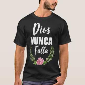 Dios Nunca Falla Christliche Bibel T-Shirt