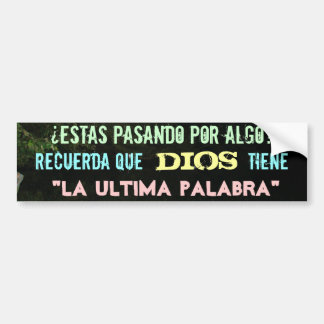 Dios tiene La ultima palabra Autoaufkleber