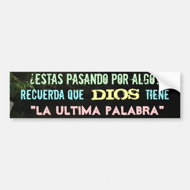 Dios tiene La ultima palabra Autoaufkleber (Vorne)