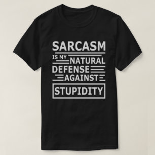 Dire drôle   Citation Sarcastique T-shirt