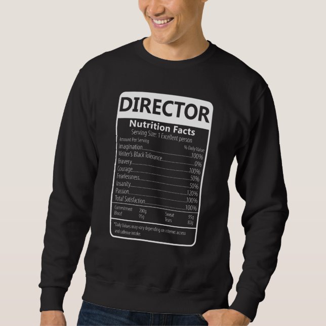 Director Nutrition Facts Sarcastic Graphic Sweatshirt (Vorderseite)