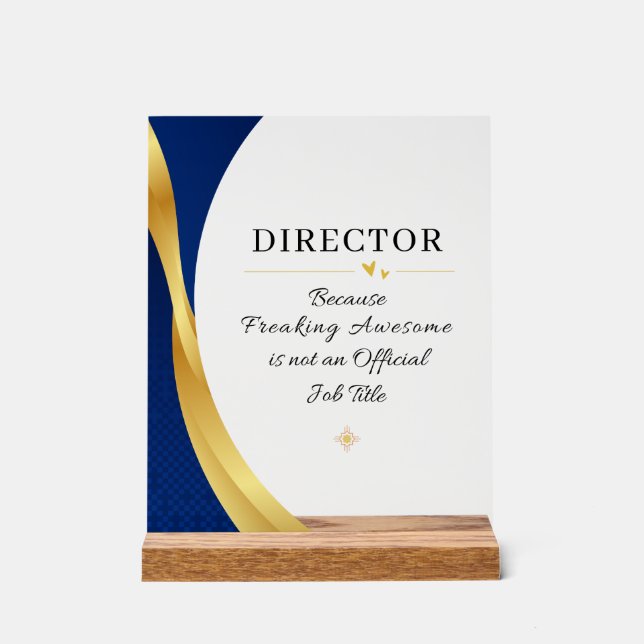 Director Office Quote Acrylic Sign Acrylschild (Vorderseite)