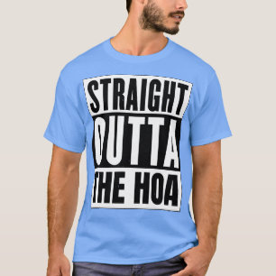 Direkt aus der HOA T-Shirt