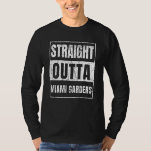 Direkt aus Miami Gardens Florida T-Shirt