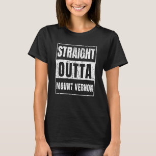 Direkt aus Mount Vernon New York State T-Shirt
