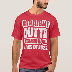 Direkt außerhalb der High School Klasse von 2022 V T-Shirt