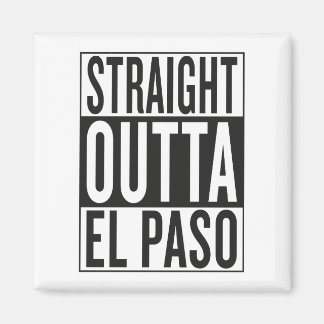 direkt gegenüber El Paso Magnet