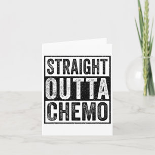 Direkte Outta Chemo Funny Byttle Cancer Awareness Karte