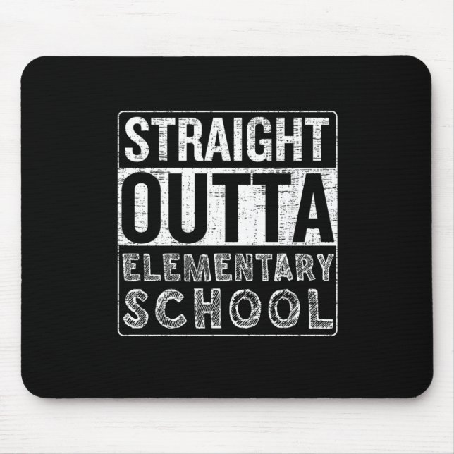 Direkte Outta Elementary School Funny Class Gradu Mousepad (Vorne)