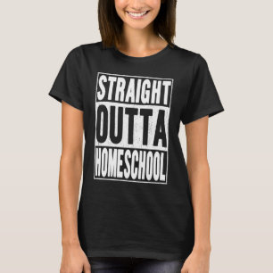 Direkte Outta Homeschool School Gifts School Grad T-Shirt
