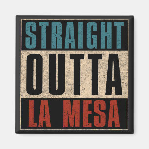 Direkte Outta La Mesa California CA Magnet