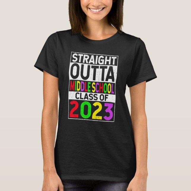 Direkte Outta Middle School 2023 Abschluss T-Shirt (Vorderseite)