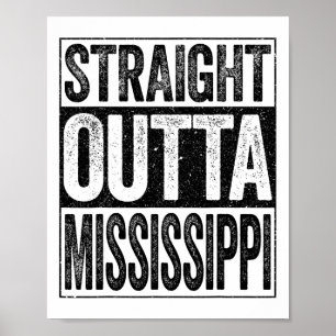 Direkte Outta Mississippi Staat Poster