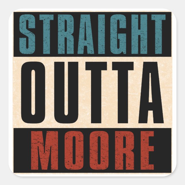 Direkte Outta Moore Oklahoma OK Quadratischer Aufkleber (Vorderseite)