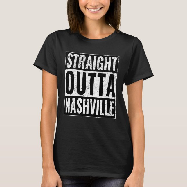 Direkte Outta Nashville - Ausfahrt Nashvil T-Shirt (Vorderseite)