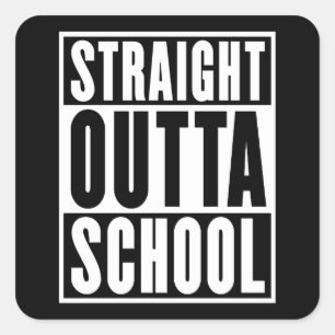 Direkte Outta School Quadratischer Aufkleber