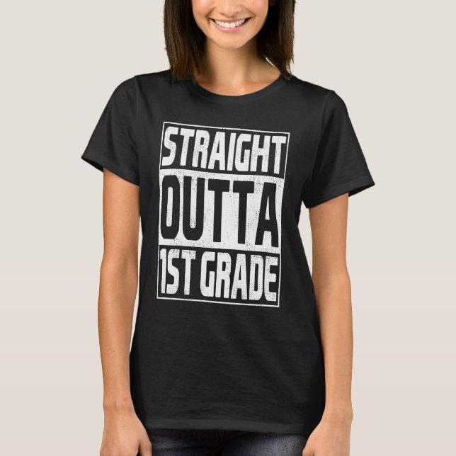 Direkter Outta 1st Grade School Abschluss First G T-Shirt (Vorderseite)