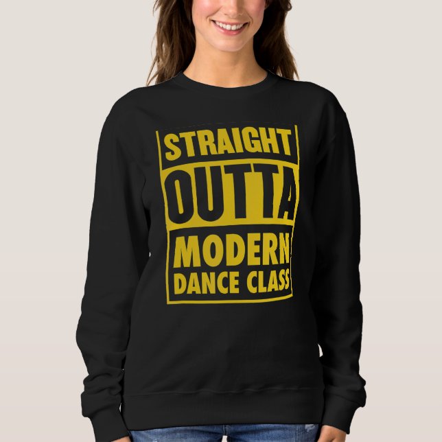 Direkter Outta Moderner Tanzlehrer Gr Sweatshirt (Vorderseite)