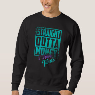 Direktes Geld habe ich zwei Siege, die zwei Siege Sweatshirt