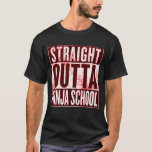 Direktes Outta Ninja School Funny Graphic T-Shirt<br><div class="desc">Direkt an der Outta Ninja School Funny Graphic T-Shirt von Willy Warez.</div>