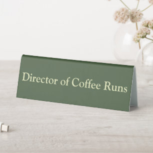 Direktor von Kaffee Läuft Lustiges Büro Grün Tischaufsteller