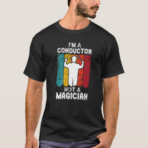 Dirigent nicht Magier mit Baton für Musik T-Shirt