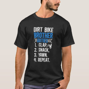 Dirt Bike Brother Duties Bruder eines Dirt Bikers  T-Shirt