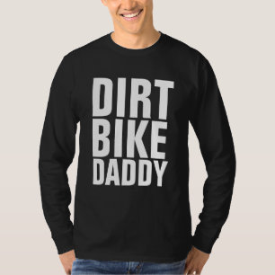 DIRT BIKE DADDY VATER T - SHIRT