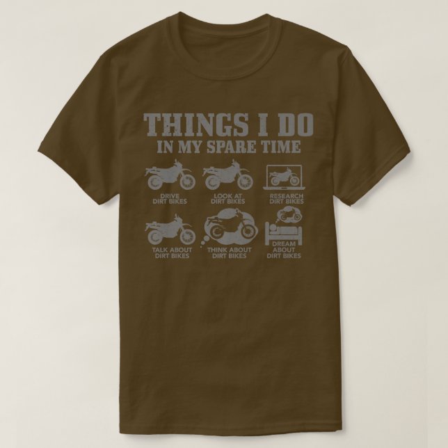 Dirt Bike Dinge tun in meiner Freizeit Funny Biker T-Shirt (Design vorne)