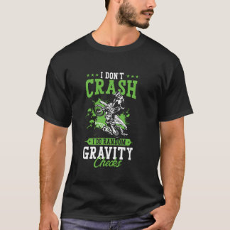 Dirt Bike Fahrer Ich stürze nicht Ich mache zufäll T-Shirt