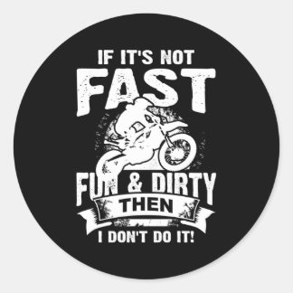 Dirt Bike Fast Fun Dirty Motocross Zurück Print Runder Aufkleber