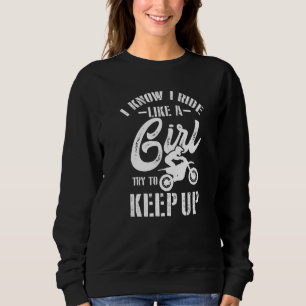 Dirt Bike Girl Biker Motocross Race Motorrad Sweatshirt