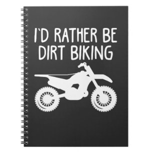 Dirt Bike - Ich würde eher trocken sein Radmotocro Notizblock