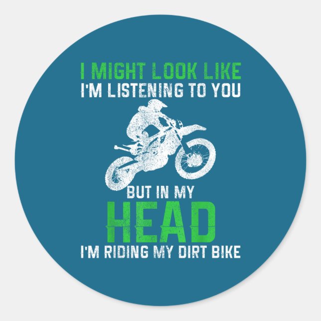 Dirt Bike Motocross Enduro Funny Quote Motorcycle  Runder Aufkleber (Vorderseite)