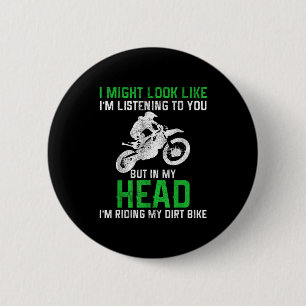 Dirt Bike Motocross Enduro Lustiges Zitat Motorrad Button