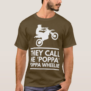 Dirt Bike Poppa Wheelie Stunts Motocross Geschenk T-Shirt