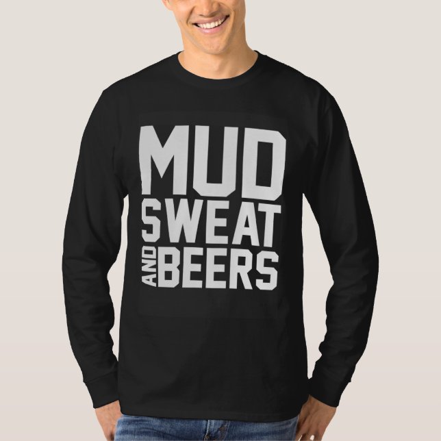 Dirt Biking Beer Drinking  Mx Bike Mud Sweat And B (Devant)
