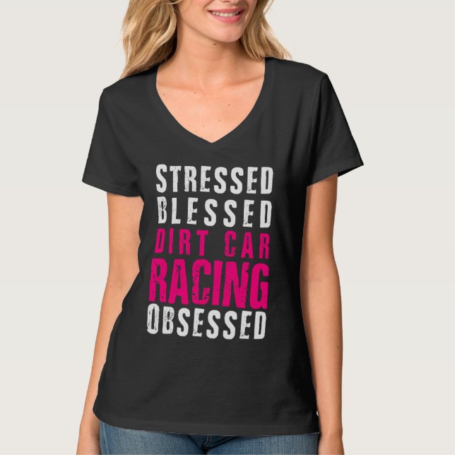 DIrt Car Racing  Dirt Track Racing Quote T-Shirt (Vorderseite)